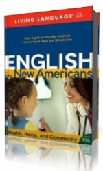 English for New Americans: Health, Home, and Community  ()