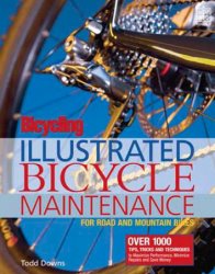 Illustrated Bicycle Maintenance: For Road and Mountain Bikes