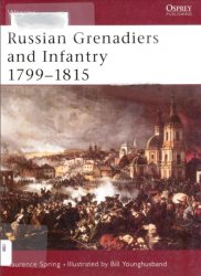 Russian Grenadiers and Infantry 17991815