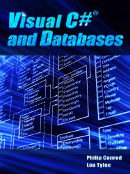 Visual C# and Databases: A Step-By-Step Database Programming Tutorial