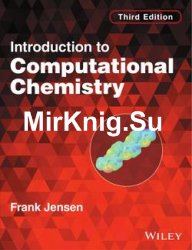 Introduction to Computational Chemistry, Third Edition