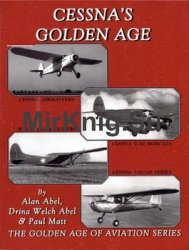 Cessnas Golden Age (The Golden Age of Aviation Series)