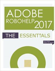 Adobe RoboHelp 2017: The Essentials