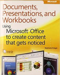 Documents, Presentations, and Workbooks