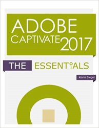 Adobe Captivate 2017: The Essentials