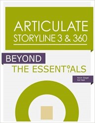 Articulate Storyline 3 & 360: Beyond the Essentials