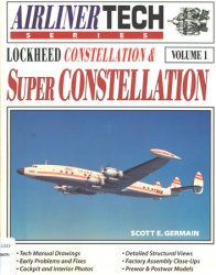 Lockheed Constellation & Super Constellation (Airliner Tech Vol. 1)