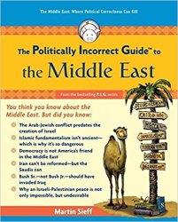 The Politically Incorrect Guide to the Middle East