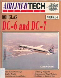 Douglas DC-6 and DC-7  (Airliner Tech Vol. 4)