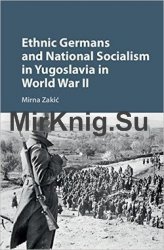 Ethnic Germans and National Socialism in Yugoslavia in World War II