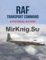 RAF Transport Command: A Pictorial History