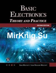 Basic Electronics, Second Edition: Theory and Practice
