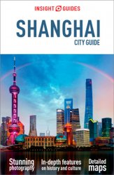 Insight City Guide Shanghai, 4th Edition