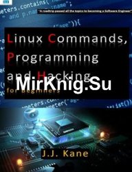 Linux, Programming and Hacking for Beginners