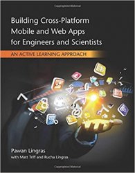 Building Cross-Platform Mobile and Web Apps for Engineers and Scientists