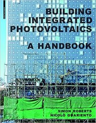 Building Integrated Photovoltaics: A Handbook