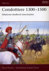 Condottiere 13001500 Infamous medieval mercenaries