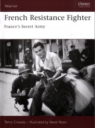 French Resistance Fighter France's Secret Army