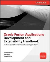 Oracle Fusion Applications Development and Extensibility Handbook