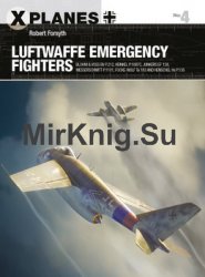 Luftwaffe Emergency Fighters (Osprey X-Planes 4)