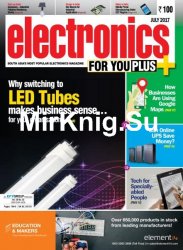 Electronics For You Plus - July 2017