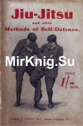 Jiu-Jitsu and Other Methods of Self-Defence