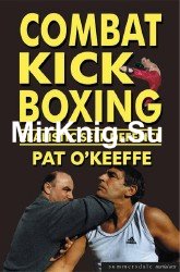 Combat Kick Boxing: Realistic Self Defence