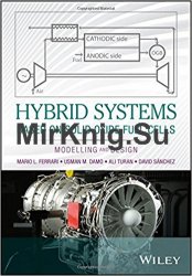 Hybrid Systems Based on Solid Oxide Fuel Cells: Modelling and Design