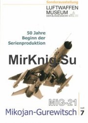 MiG-21 Mikojan-Gurewitsch: 50 Jahre Beginn der Serienproduktion