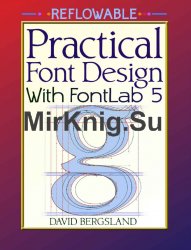 Practical Font Design With FontLab 5 Reflowable