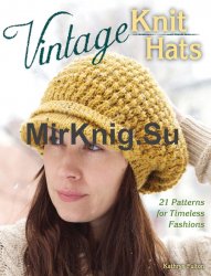 Vintage Knit Hats: 21 Patterns for Timeless Fashions