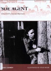 SOE Agent Churchills Secret Warriors