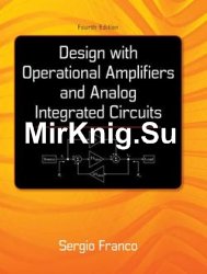 Design With Operational Amplifiers And Analog Integrated Circuits, 4th Edition