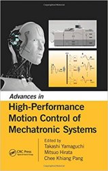 Advances in High-Performance Motion Control of Mechatronic Systems