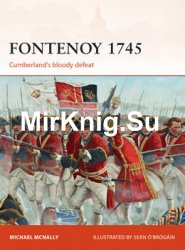 Fontenoy 1745: Cumberlands Bloody Defeat (Osprey Campaign 307)