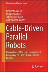 Cable-Driven Parallel Robots: Proceedings of the Third International Conference on Cable-Driven Parallel Robots