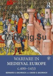 Warfare in Medieval Europe, c.400–c.1453