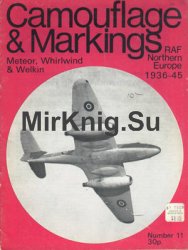 Meteor, Whirlwind and Welkin (Camouflage and Markings 11)
