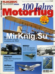 100 Jahre Motorflug (Flugzeug Classic Special)