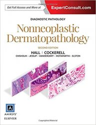 Diagnostic Pathology: Nonneoplastic Dermatopathology, 2nd Edition