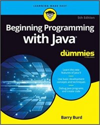 Beginning Programming with Java For Dummies, 5th Edition