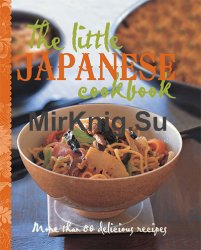 The little Japanese Cookbook: More than 80 delicious recipes