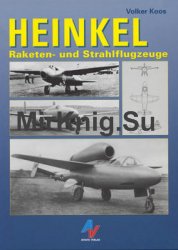 Heinkel: Raketen- und Strahlflugzeuge