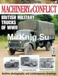 British Military Trucks of WWII (The War Archives: Machinery of Conflict)