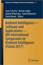 Ambient Intelligence Software and Applications  8th International Symposium on Ambient Intelligence (ISAmI 2017)