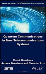 Quantum Communications in New Telecommunications Systems