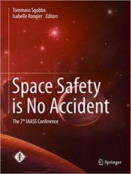 Space Safety is No Accident: The 7th IAASS Conference