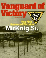 Vanguard of Victory: The 79th Armoured Division