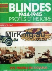 Blindes 1944-1945: Profils et Histoire (Connaissance de lhistoire Hors Serie 6)