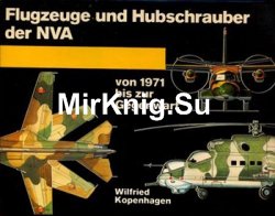 Flugzeuge und Hubschrauber der NVA von 1971 bis zur Gegenwart